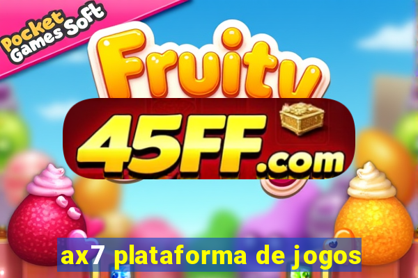 ax7 plataforma de jogos